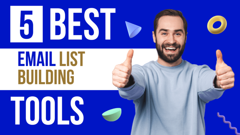 Top 5 Email List Building Tools in 2023